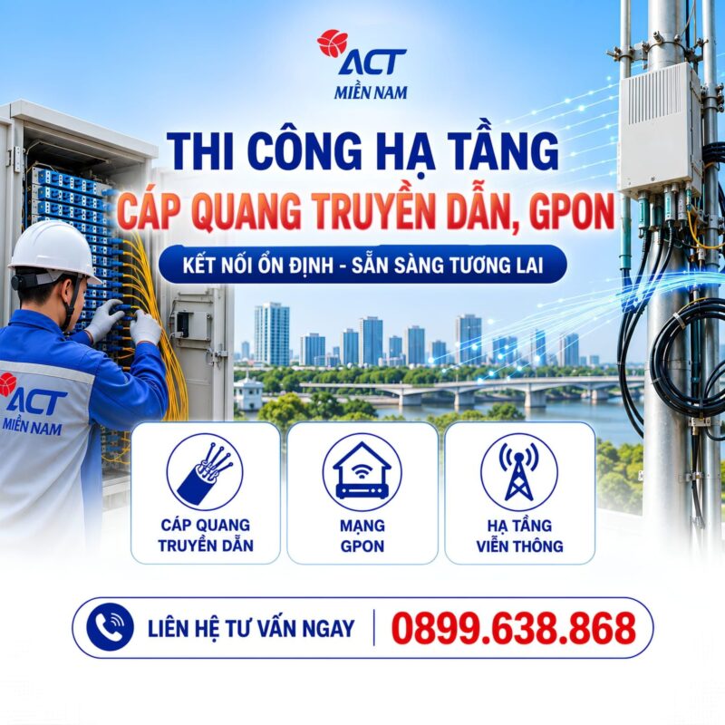 Thi công hạ tầng cáp quang truyền dẫn, GPON...