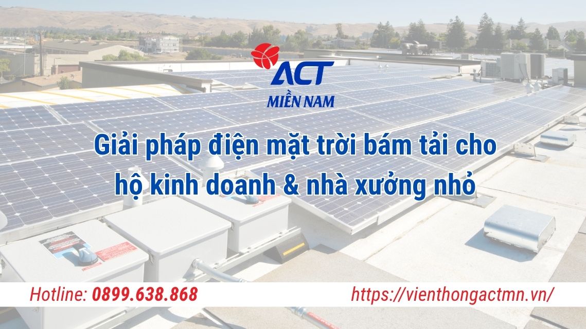 Giai phap dien mat troi bam tai cho ho kinh doanh nha xuong nho img